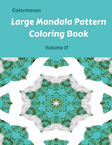Large Mandala Pattern Coloring Book Volume 17