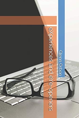 Experiences And Eye-Openers
