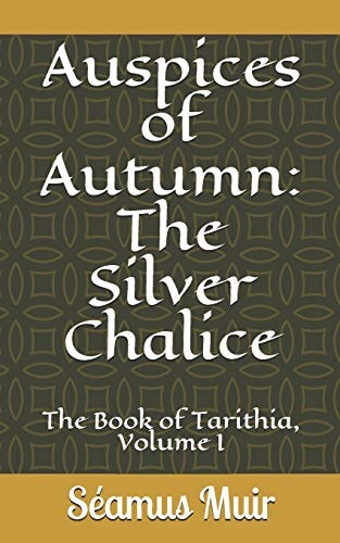 Auspices of Autumn The Silver Chalice