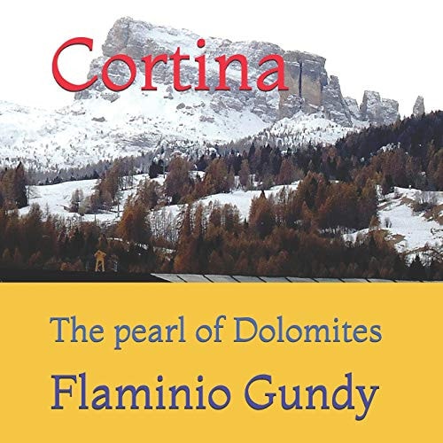 Cortina The Pearl of Dolomites