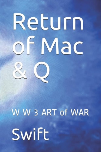 Return of Mac & Q W W 3 ART of WAR