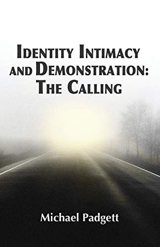 Identity, Intimacy, and Demonstration The Calling