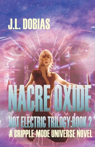 Nacre Oxide Hot Electric Trilogy: Book 2