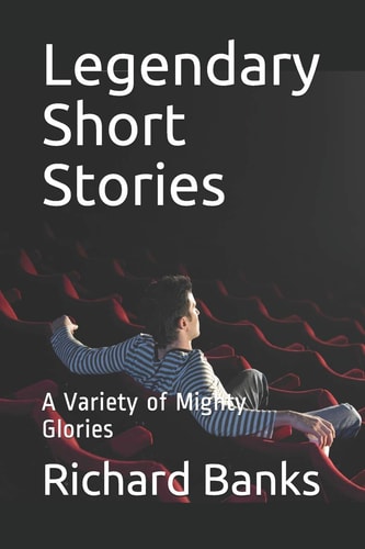 Legendary Short Stories A Variety of Mighty Glories