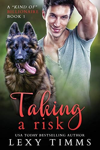 Taking a Risk Billionaire Bad Boy Steamy Romance