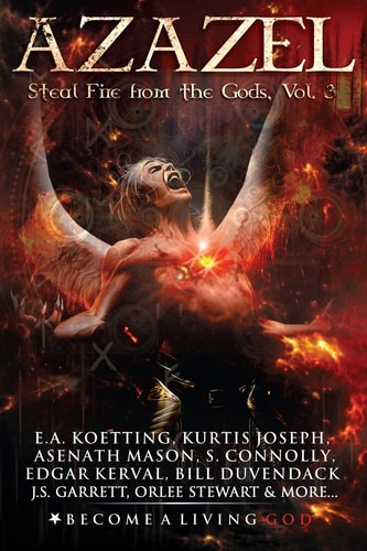 Azazel Steal Fire From The Gods