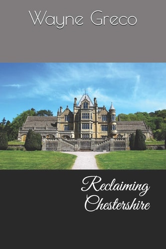 Reclaiming Chestershire
