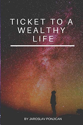 Ticket to a Wealthy Life