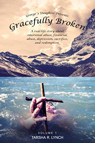 George's Daughter A Real Life Story about Emotional Abuse, Financial Abuse, Depression, Sacrifice and Redemption.
