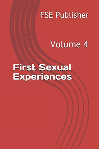 First Sexual Experiences Volume 4