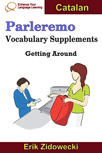 Parleremo Vocabulary Supplements - Getting Around - Catalan