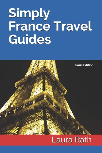 Simply France Travel Guides Paris Edition