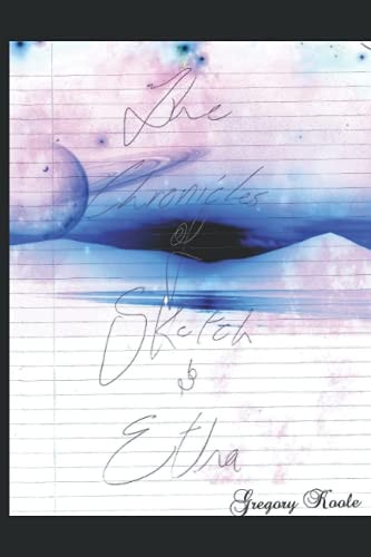 The Chronicles of Sketch and Etha