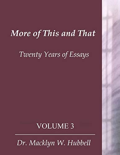 More of This & That Twenty Years of Essays (Volume 3)