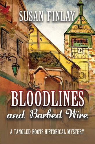 Bloodlines and Barbed Wire A Tangled Roots Historical Mystery