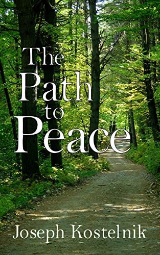 The Path to Peace Your Spiritual Road-Map to Relief, Release and Rest Here and Hereafter