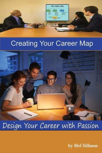 Creating Your Career Map Design Your Career with Passion