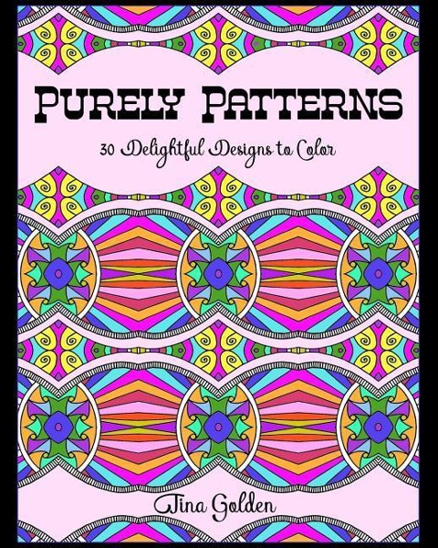 Purely Patterns: 30 Delightful Designs to Color