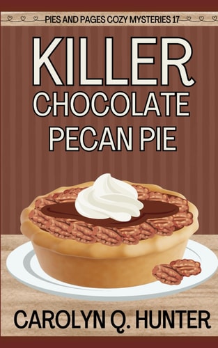 Killer Chocolate Pecan Pie
