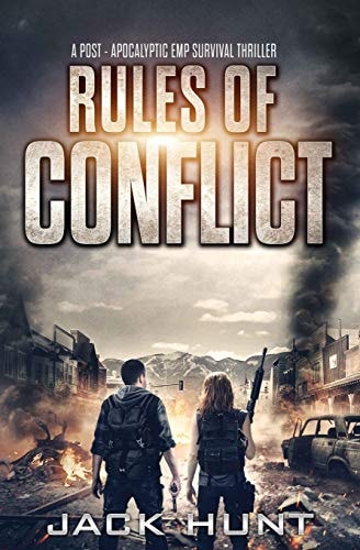 Rules of Conflict A Post-Apocalyptic EMP Survival Thriller