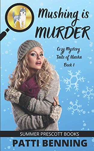 Mushing is Murder