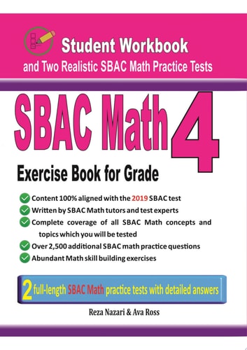 SBAC Math Exercise Book for Grade 4 Student Workbook and Two Realistic SBAC Math Tests