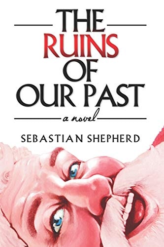 The Ruins of Our Past