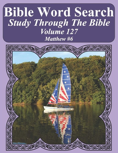 Bible Word Search Study Through The Bible Volume 127 Matthew #6