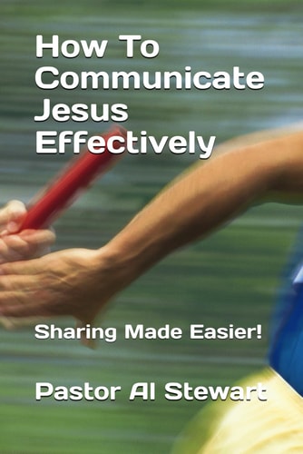 How To Communicate Jesus Effectively Sharing Made Easier!