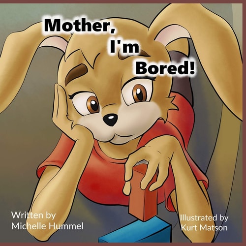 Mother, I'm Bored!