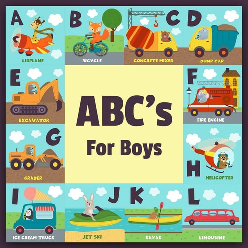 ABC's For Boys Full Color Alphabet Learning Book, Baby Book, Children's Book, Toddler Book, Car Truck Air Plane Motorcycle With Fun Animals Illustration