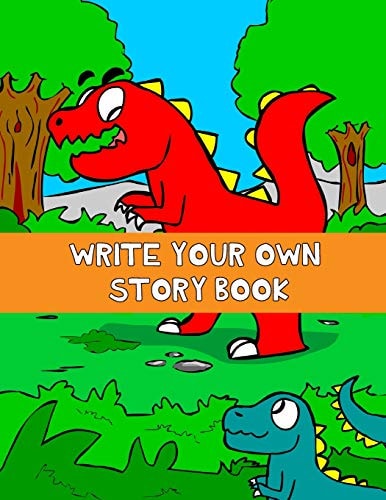 Write Your Own Story Book Write And Draw Your Own Stories With This Playful Kids Storybook Quality Cover Perfect Bound 60 Pages