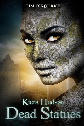 Dead Statues Kiera Hudson Series Two (Book Four)