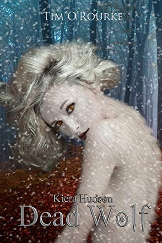 Dead Wolf Kiera Hudson Series Two (Book Six)