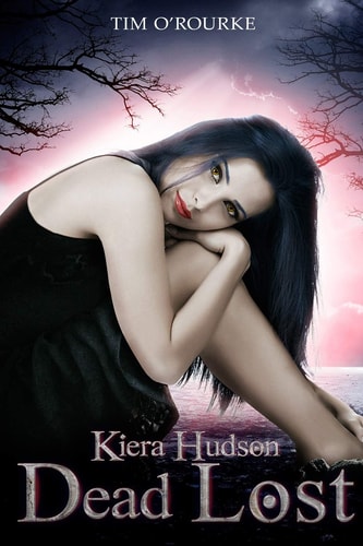 Dead Lost Kiera Hudson Series Two (Book Nine)