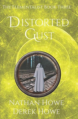 Distorted Gust Elementalist Book 3