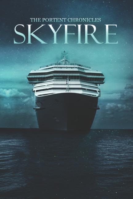 Skyfire: The Portent Chronicles