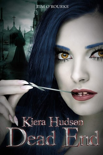 Dead End Kiera Hudson Series Two (Book Ten)