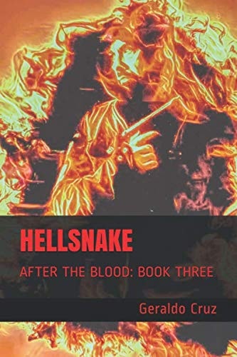 Hellsnake (After the Blood: Book Three)
