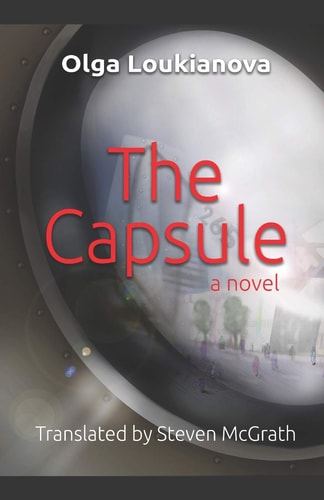 The Capsule A Dystopian Novel