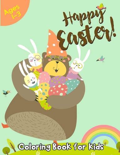 Happy Easter Coloring Book for Kids Ages 1-3 50 Easter Coloring Pages for Kids