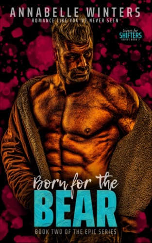Born for the Bear A Paranormal Shifter Romance Novel