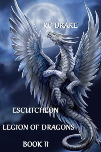 Escutcheon Legion Of Dragons Book 2