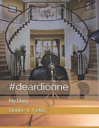 #deardionne My Diary