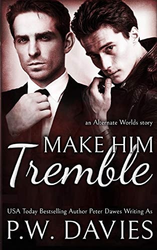Make Him Tremble An MM Opposites Attract Romance