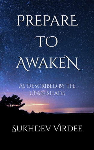 Prepare To Awaken As Described By The Upanishads