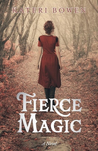 Fierce Magic A Novel