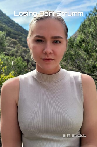 Losing Dani Strumm
