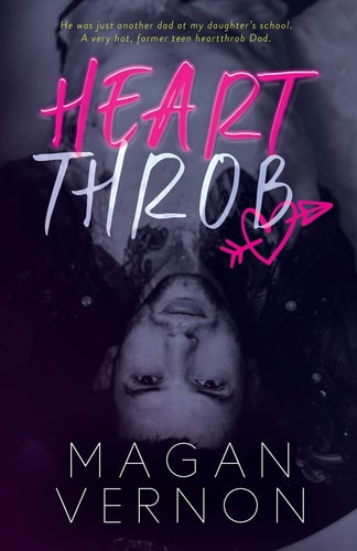 Heartthrob A Single Dad Romantic Comedy