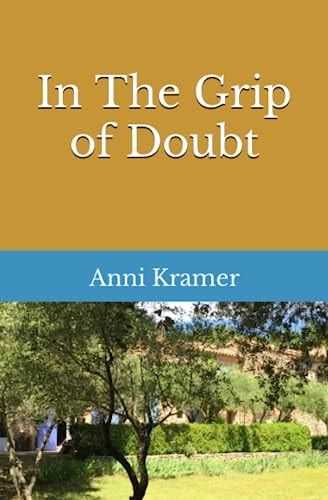In The Grip of Doubt